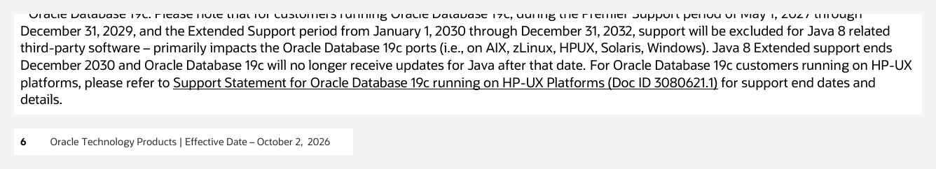 Nota 3 do Lifetime Support Policy: durante o Premier Support de 1 de maio de 2027 a 31 de dezembro de 2029 e o Extended de 2030 a 2032, o suporte do Oracle Database 19c exclui software de terceiros relacionado a Java 8, o que afeta principalmente as portas AIX, zLinux, HPUX, Solaris e Windows