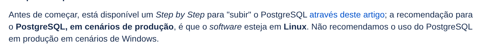 Trecho do TDN da TOTVS: não recomendamos o uso do PostgreSQL em produção em cenários de Windows